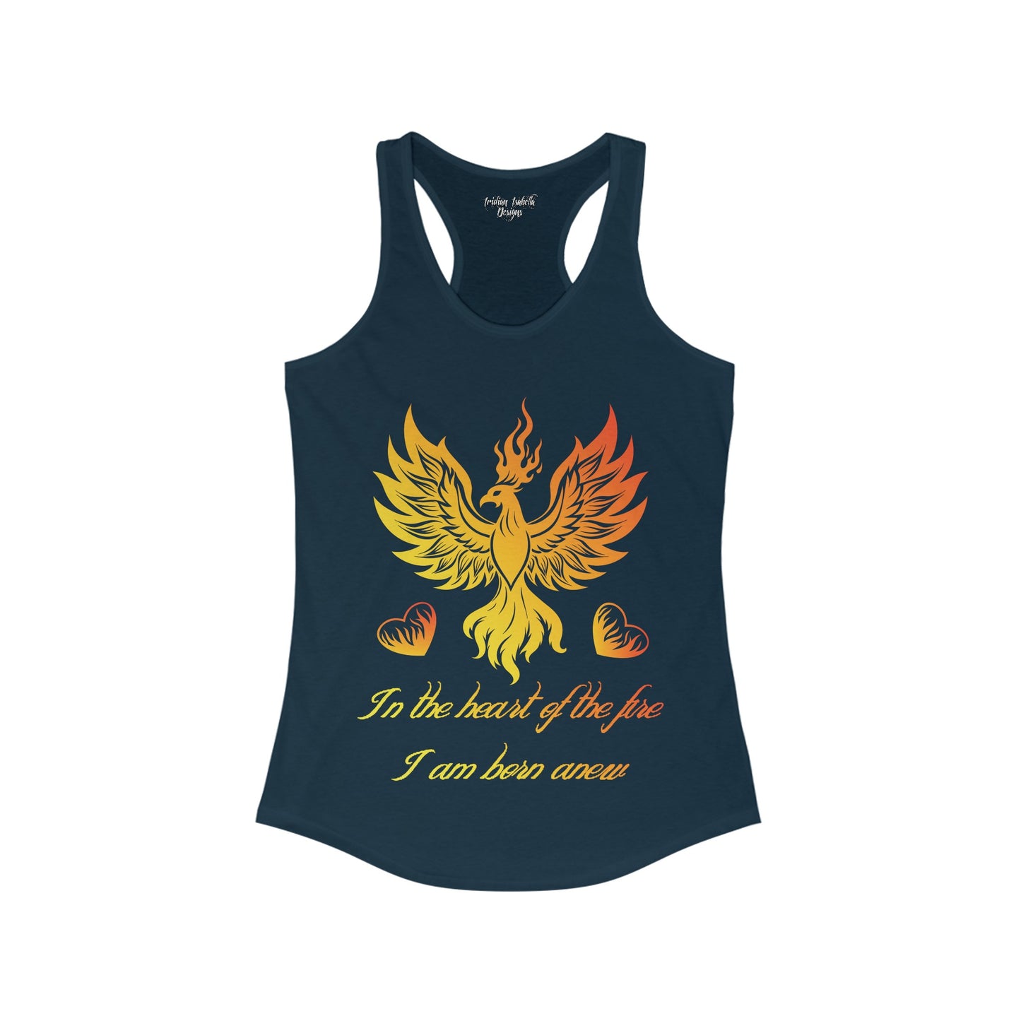 Women's In The Heart of The Fire Typographical Art Ideal Racerback Tank