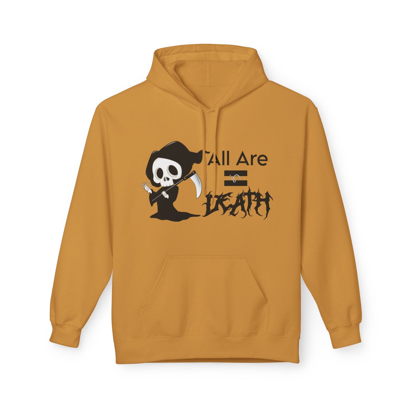 All Are Equal In Death Typographical Art Unisex Softstyle Fleece Hoodie