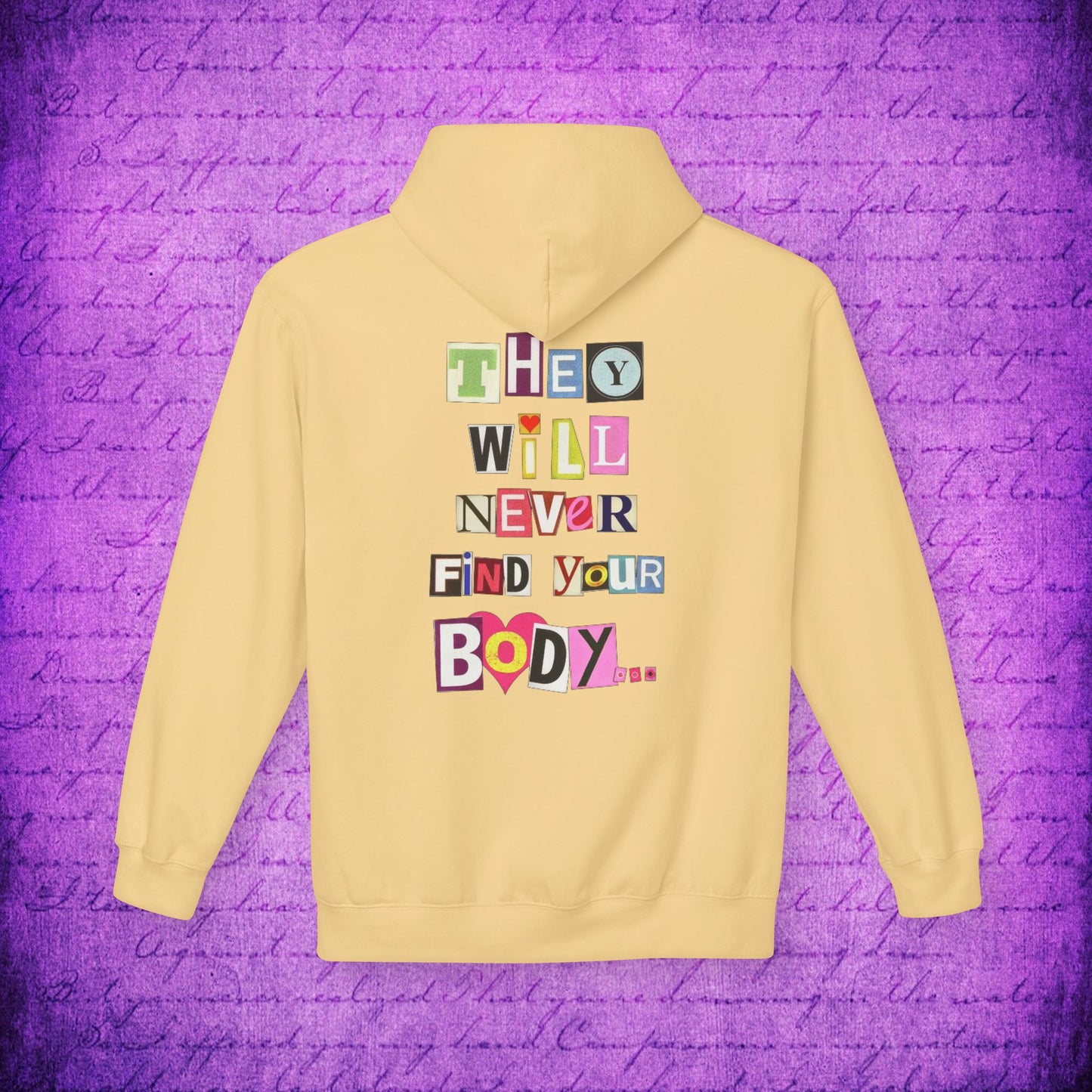 Women's They Will Never Find Your Body Typographical Art Softstyle Fleece Hoodie