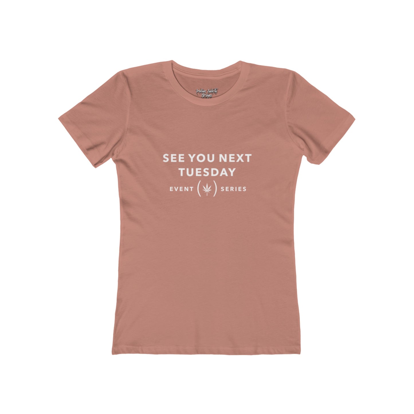 Women's See You Next Tuesday Event Series Typography Boyfriend Tee - NocturnalExpressions