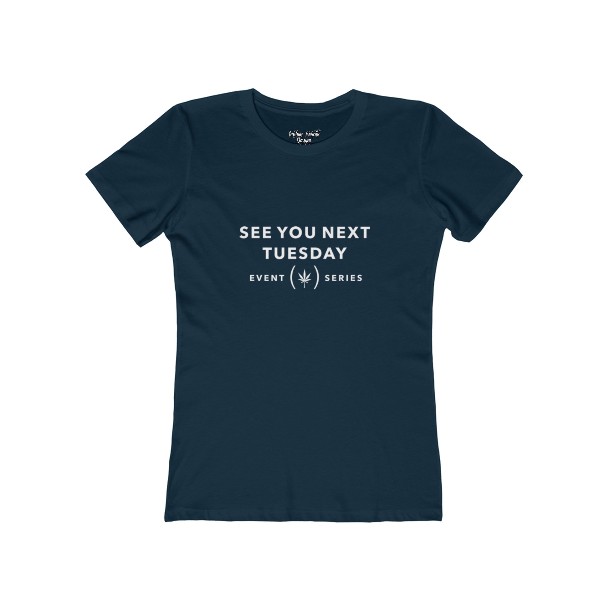 Women's See You Next Tuesday Event Series Typography Boyfriend Tee - NocturnalExpressions