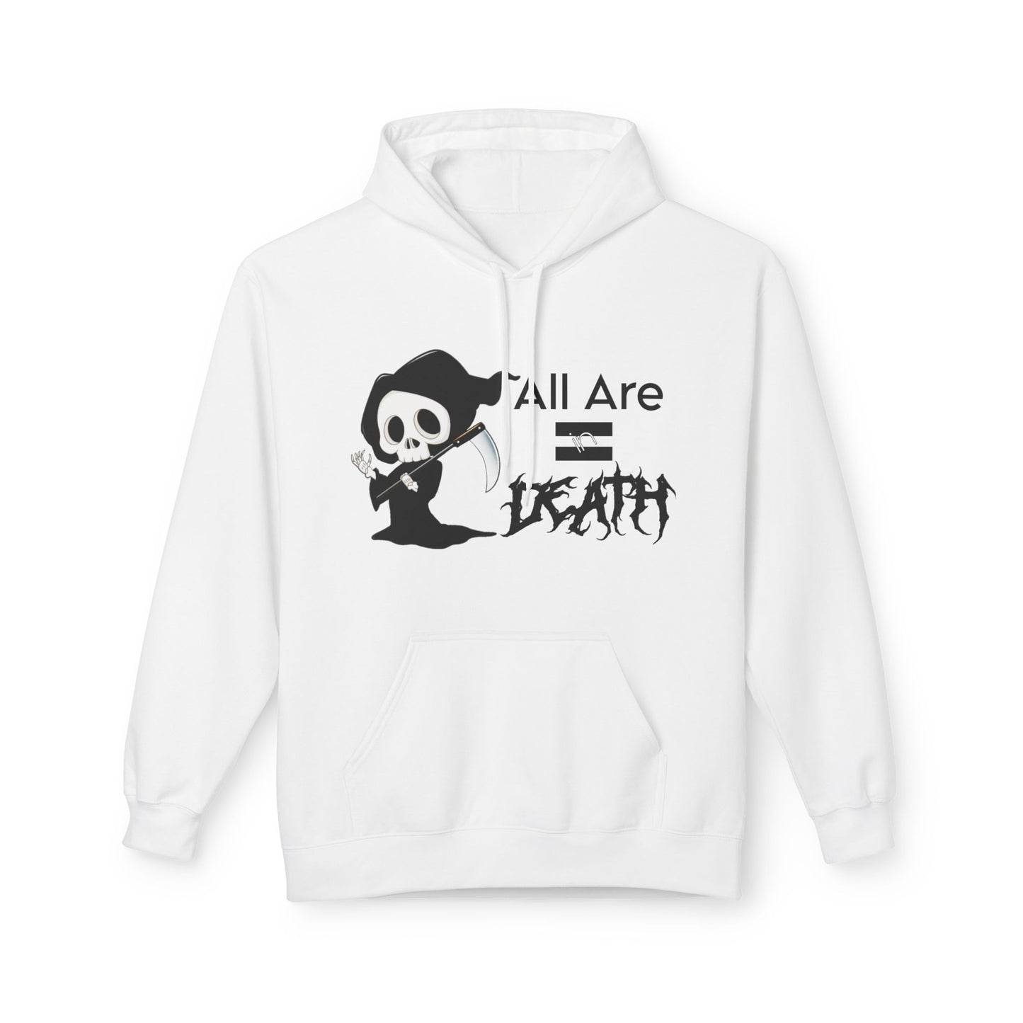 All Are Equal In Death Typographical Art Unisex Softstyle Fleece Hoodie