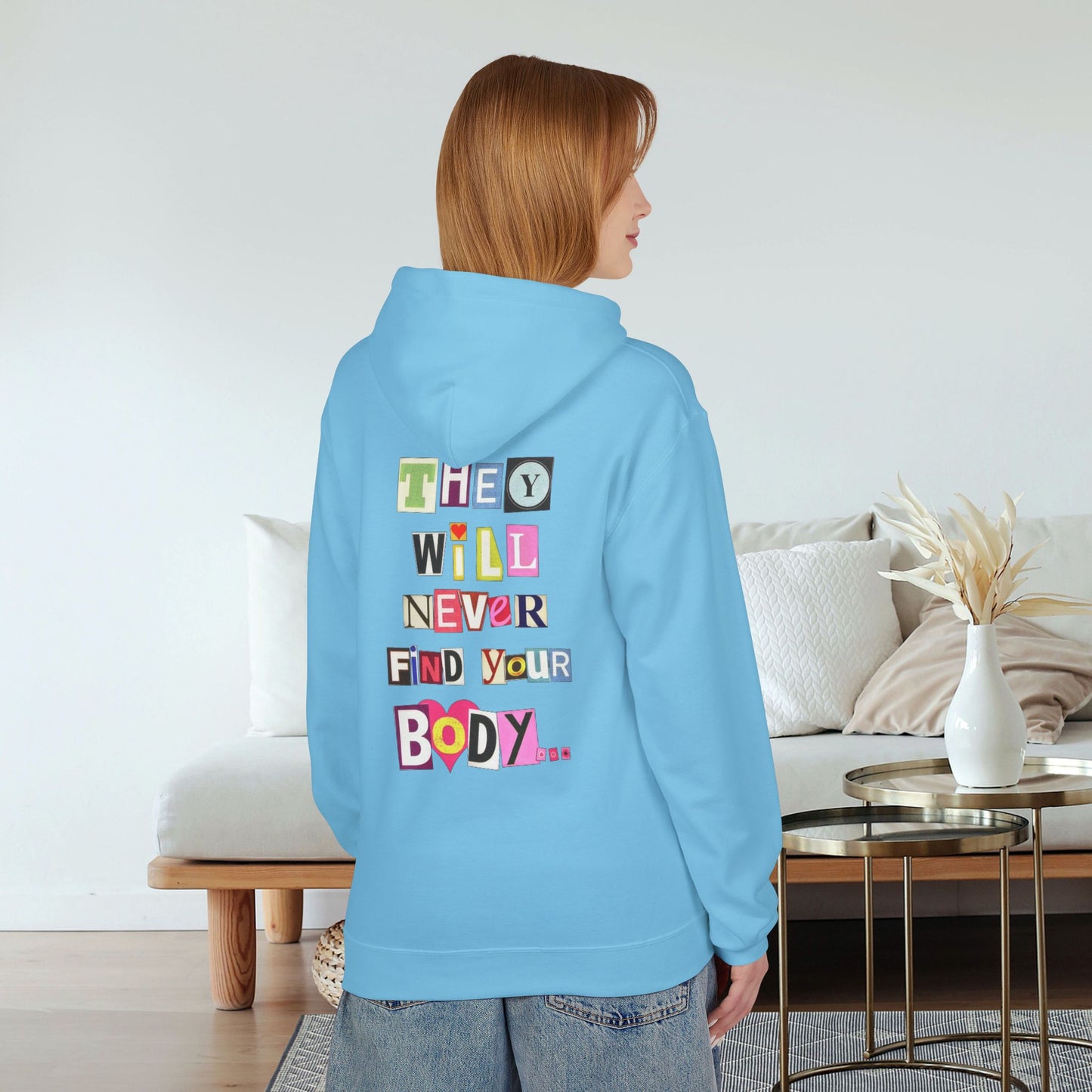 Women's They Will Never Find Your Body Typographical Art Softstyle Fleece Hoodie