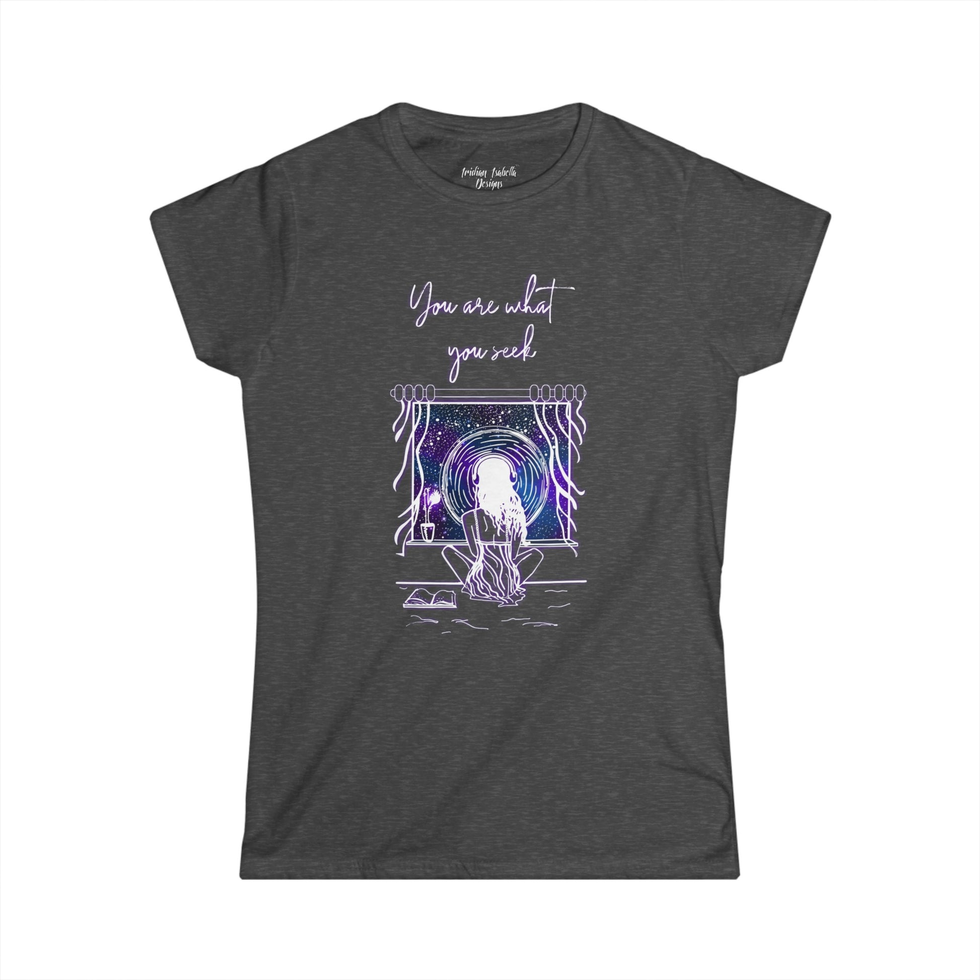 Women's You Are What You Seek Typographical Art Softstyle Tee - NocturnalExpressions