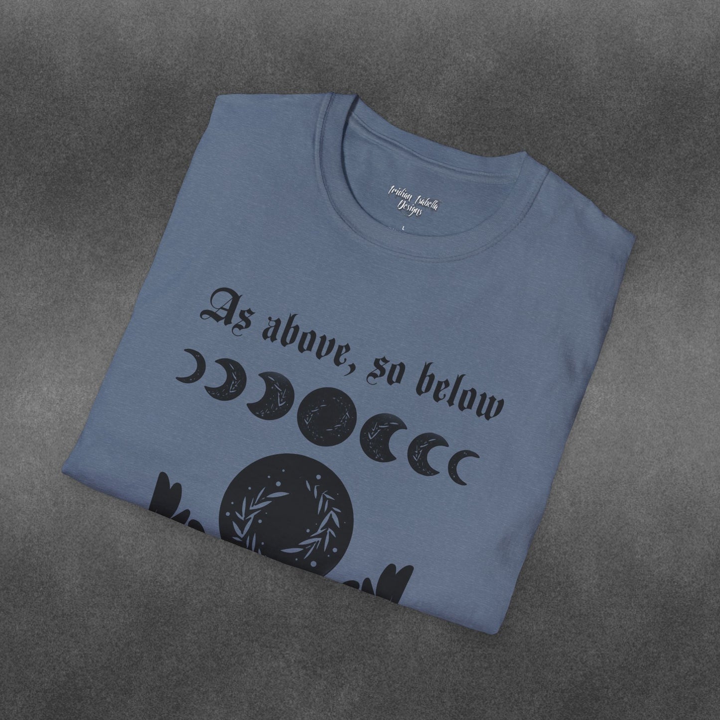 As Above So Below Typographical Art Softstyle T-Shirt