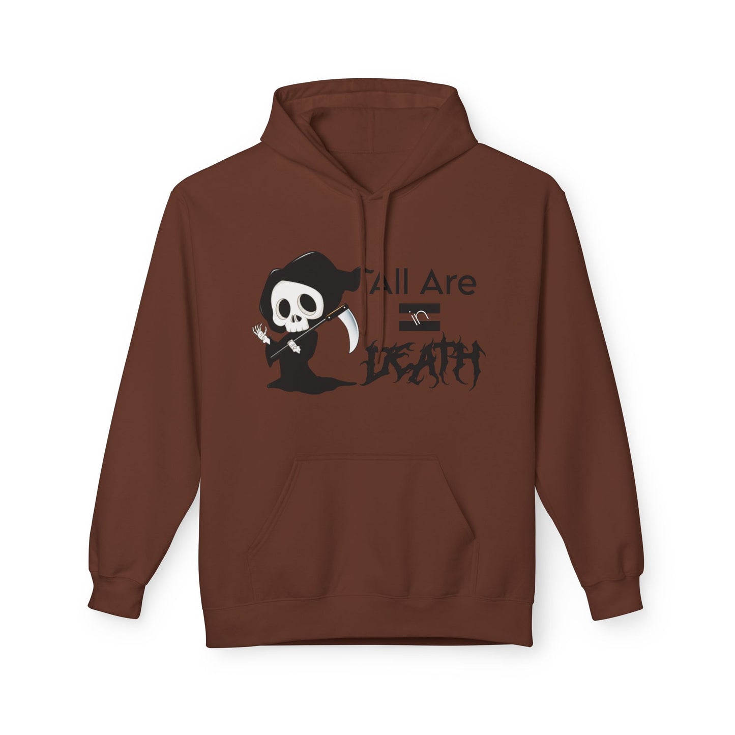 All Are Equal In Death Typographical Art Unisex Softstyle Fleece Hoodie