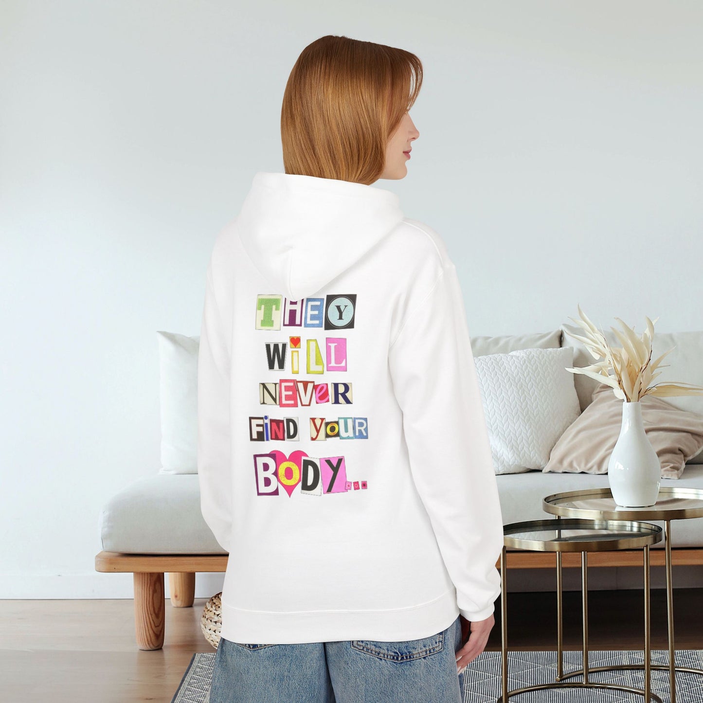 Women's They Will Never Find Your Body Typographical Art Softstyle Fleece Hoodie