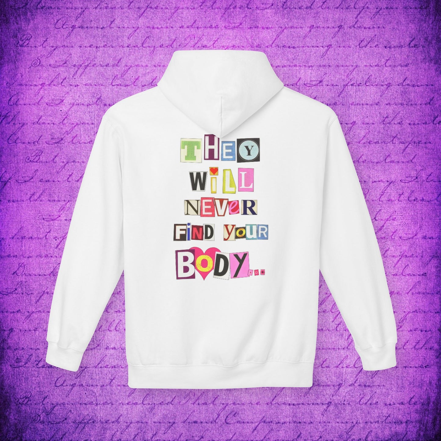 Women's They Will Never Find Your Body Typographical Art Softstyle Fleece Hoodie