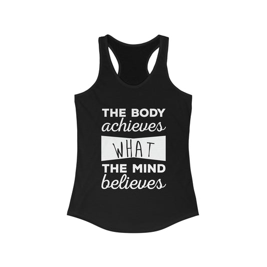 Women's Ideal The Body Achieves Graphic Design Ideal Racerback Tank - NocturnalExpressions