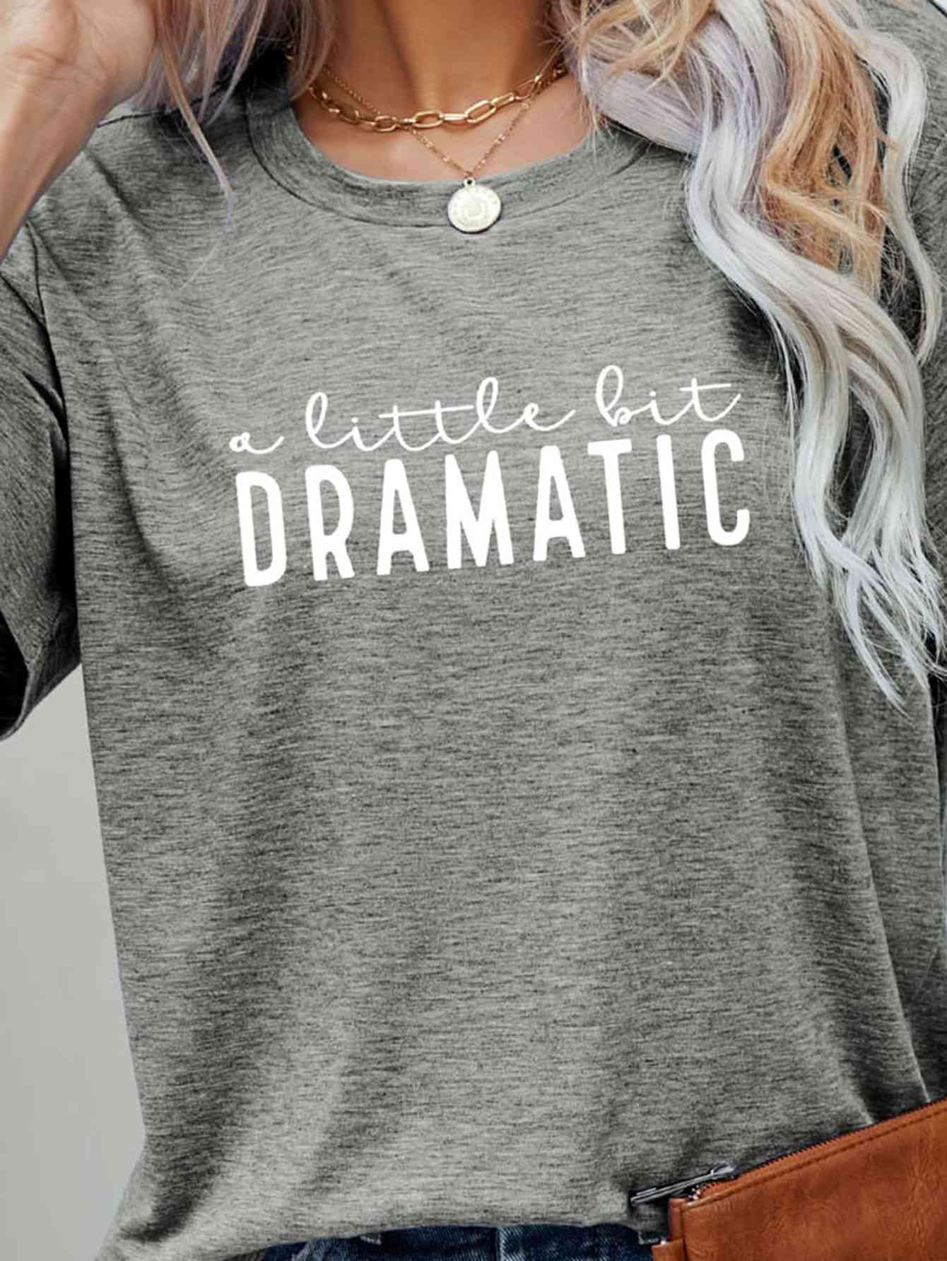 A LITTLE BIT DRAMATIC Graphic Tee - NocturnalExpressions